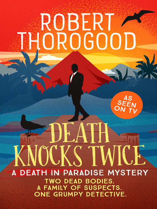 Title details for Death Knocks Twice by Robert Thorogood - Available